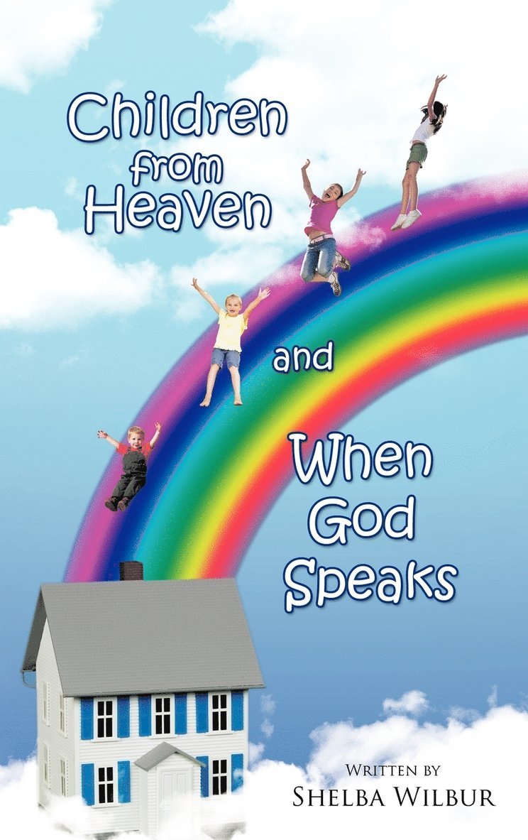 Children from Heaven and When God Speaks 1