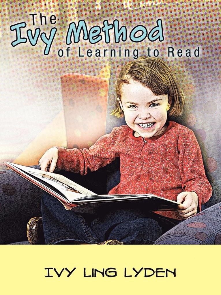 The Ivy Method of Learning to Read 1
