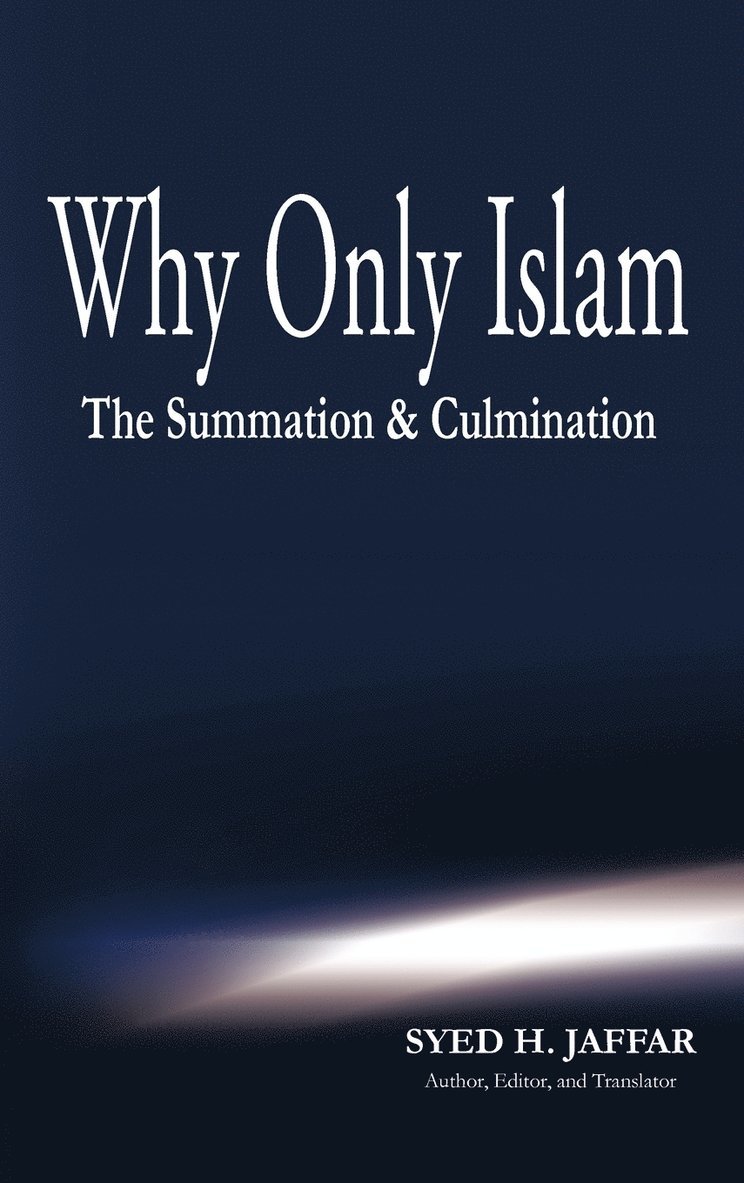 Why Only Islam 1