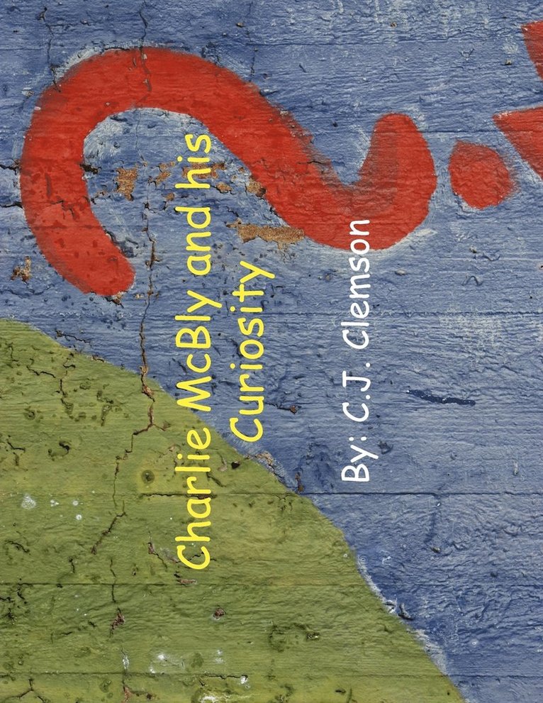 Charlie McBly and His Curiosity 1