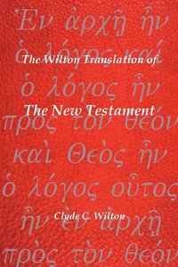 bokomslag The Wilton Translation of The New Testament