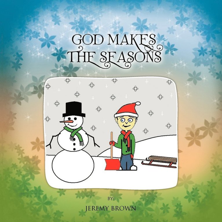 Jeremy Brown - God Makes The Seasons, Häftad