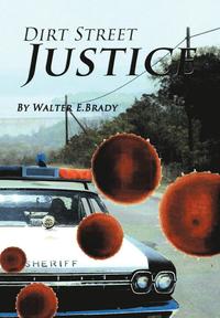 bokomslag Dirt Street Justice
