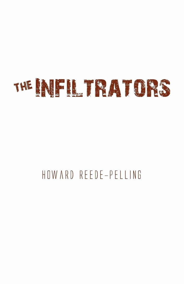 Howard Reede-Pelling - Infiltrators, Häftad