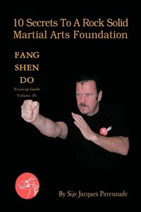 bokomslag 10 Secrets To A Rock Solid Martial Arts Foundation