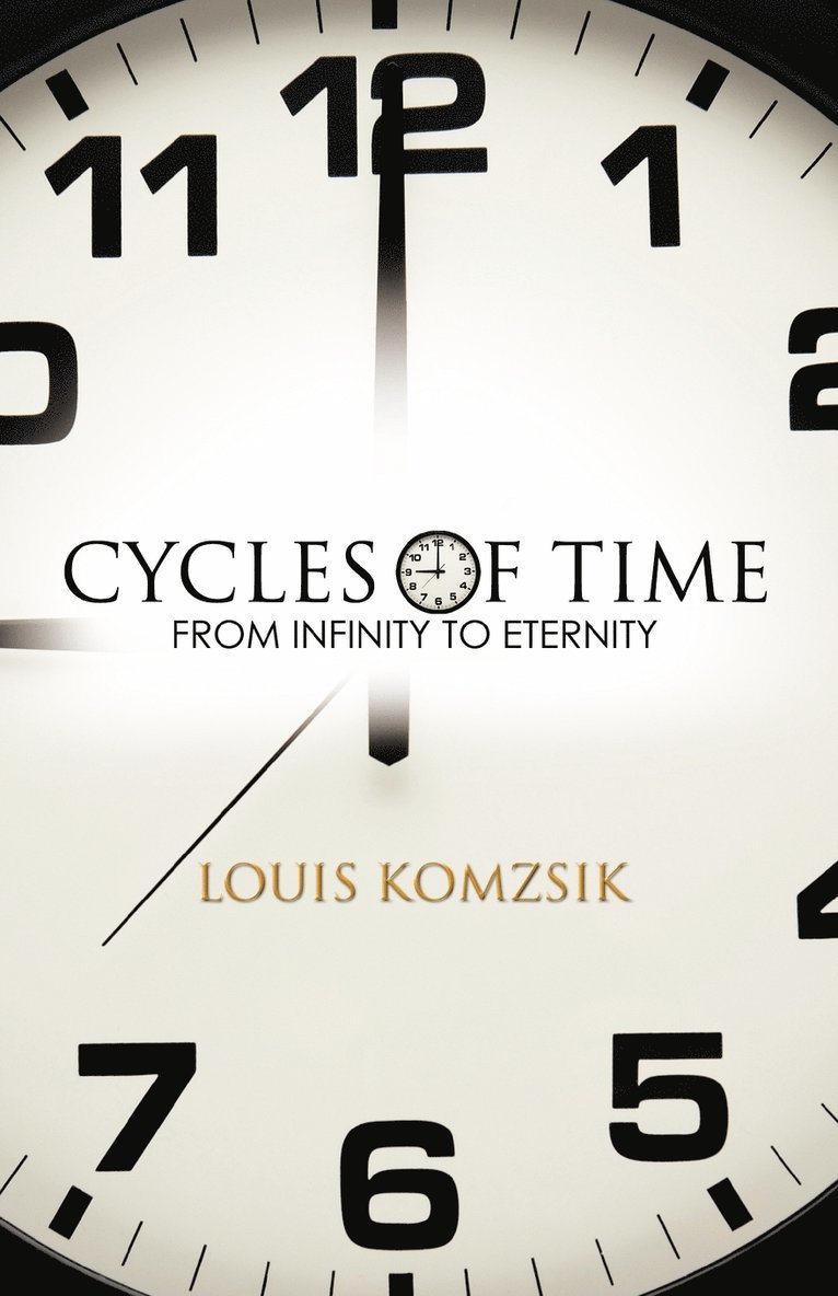 Louis Komzsik - Cycles of Time, Häftad