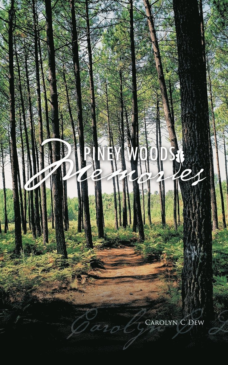 Piney Woods Memories 1