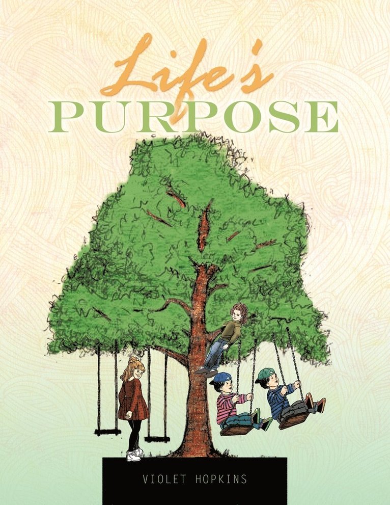 Life's Purpose 1