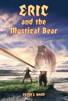 Eric and the Mystical Bear 1