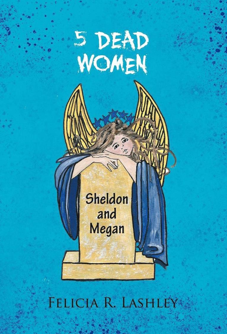 Felicia R. Lashley, Felicia R Lashley - 5 Dead Women, Inbunden