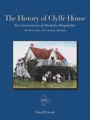 David B Scott - History of Clyffe House, Häftad
