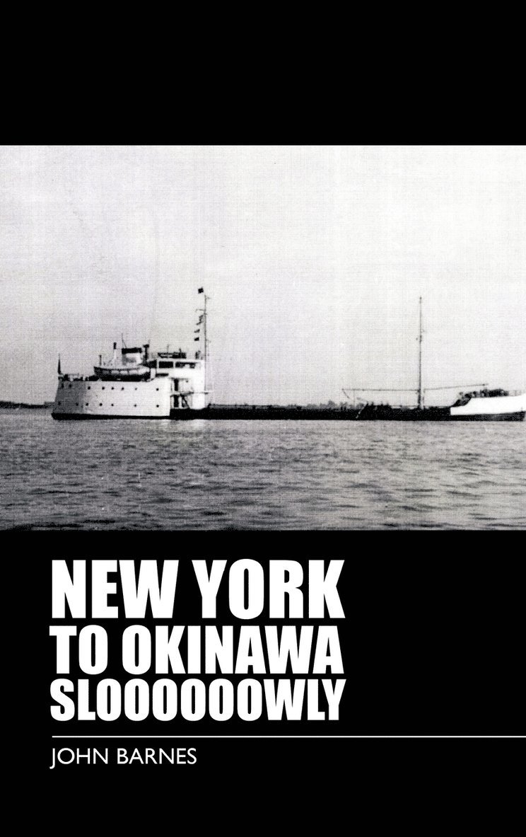 John Barnes - New York to Okinawa Sloooooowly, Inbunden
