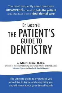 bokomslag Dr. Lazare's The Patient's Guide To Dentistry