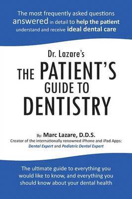 Dr. Lazare's The Patient's Guide To Dentistry 1