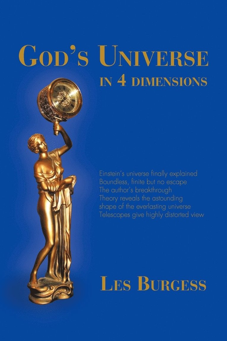 God's Universe in Four Dimensions 1