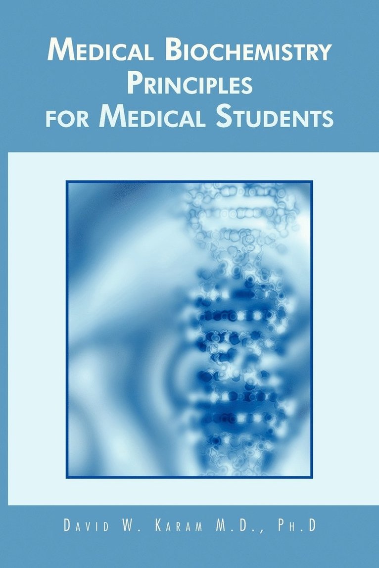 Medical Biochemistry Principles for Medical Students 1