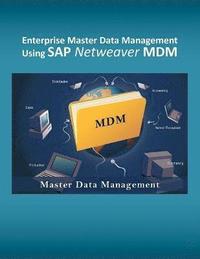 bokomslag Enterprise Master Data Management Using SAP Netweaver MDM