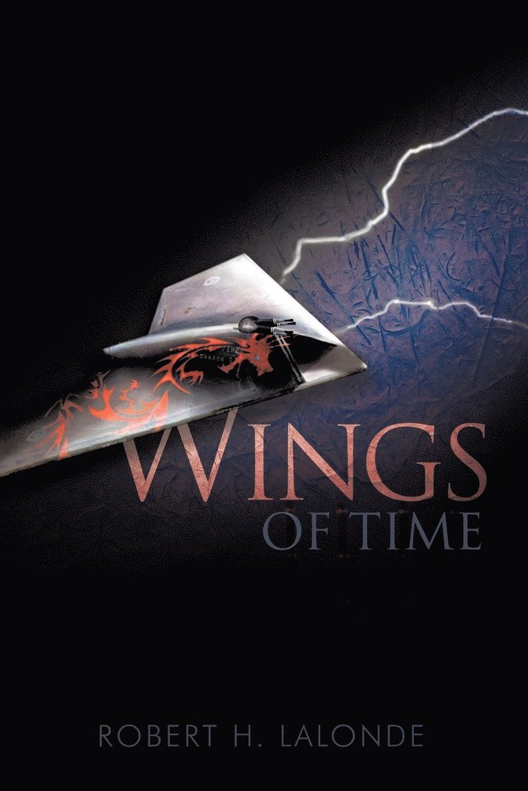 Robert H. Lalonde, Robert H. LaLonde - Wings Of Time, Häftad