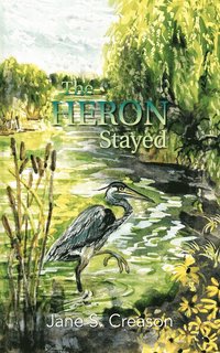 bokomslag The Heron Stayed