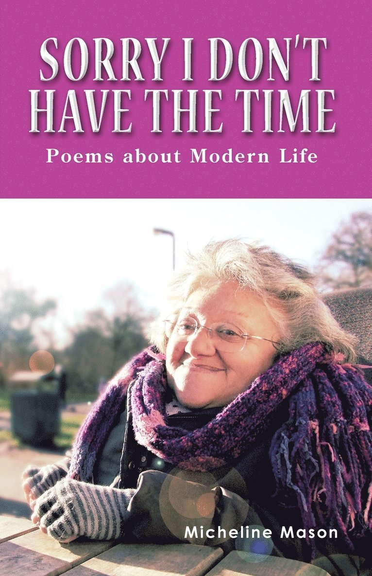 Micheline Mason - Sorry I Don't Have the Time, Häftad