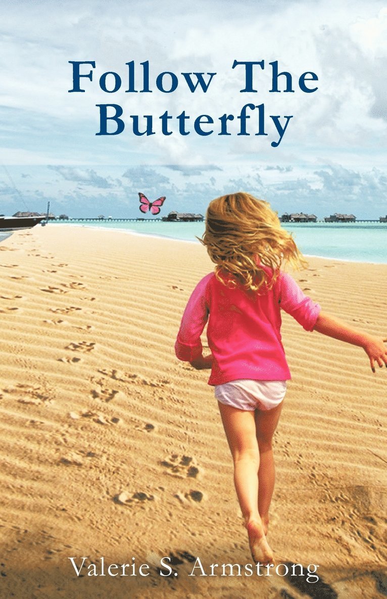 Follow The Butterfly