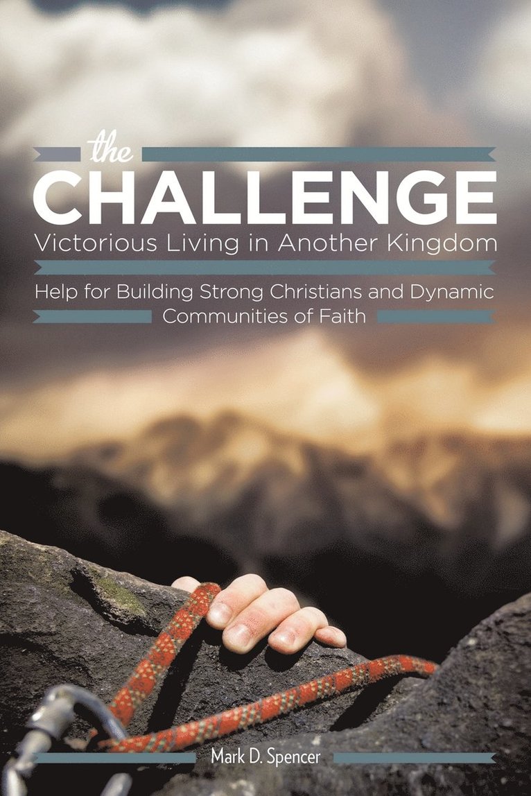 Challenge Victorious Living in Another Kingdom 1