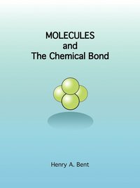 bokomslag MOLECULES and the Chemical Bond