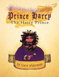 bokomslag Prince Harry The Hairy Prince