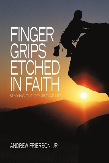 bokomslag Finger Grips Etched in Faith