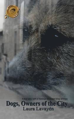 Dogs, Owners of the City