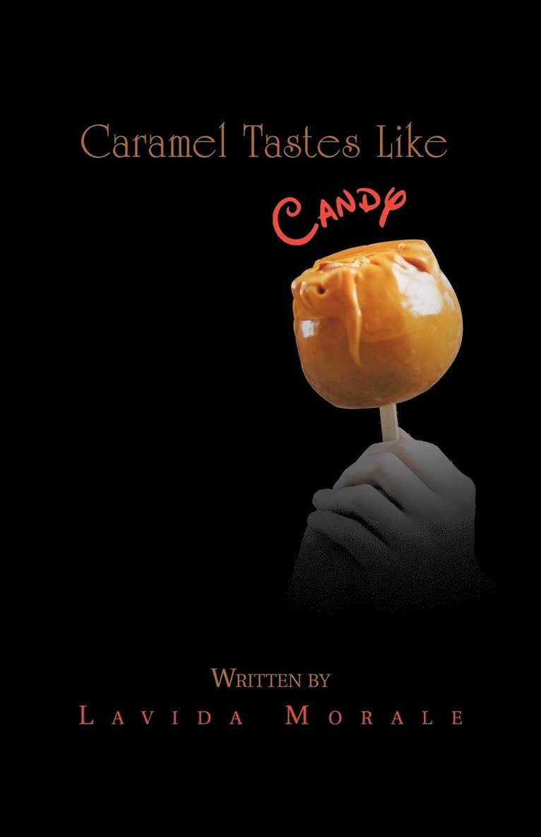 Caramel Tastes Like Candy 1