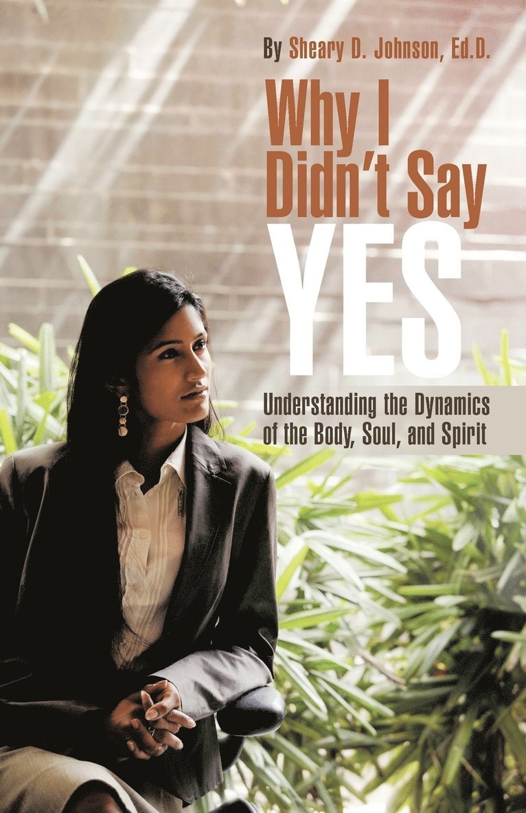 Why I Didn't Say YES 1