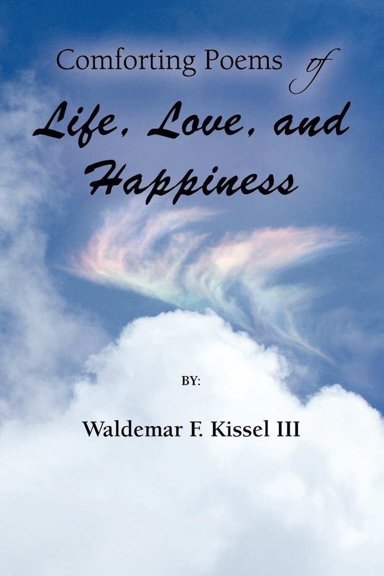 Comforting Poems of Life, Love, and Happiness 1