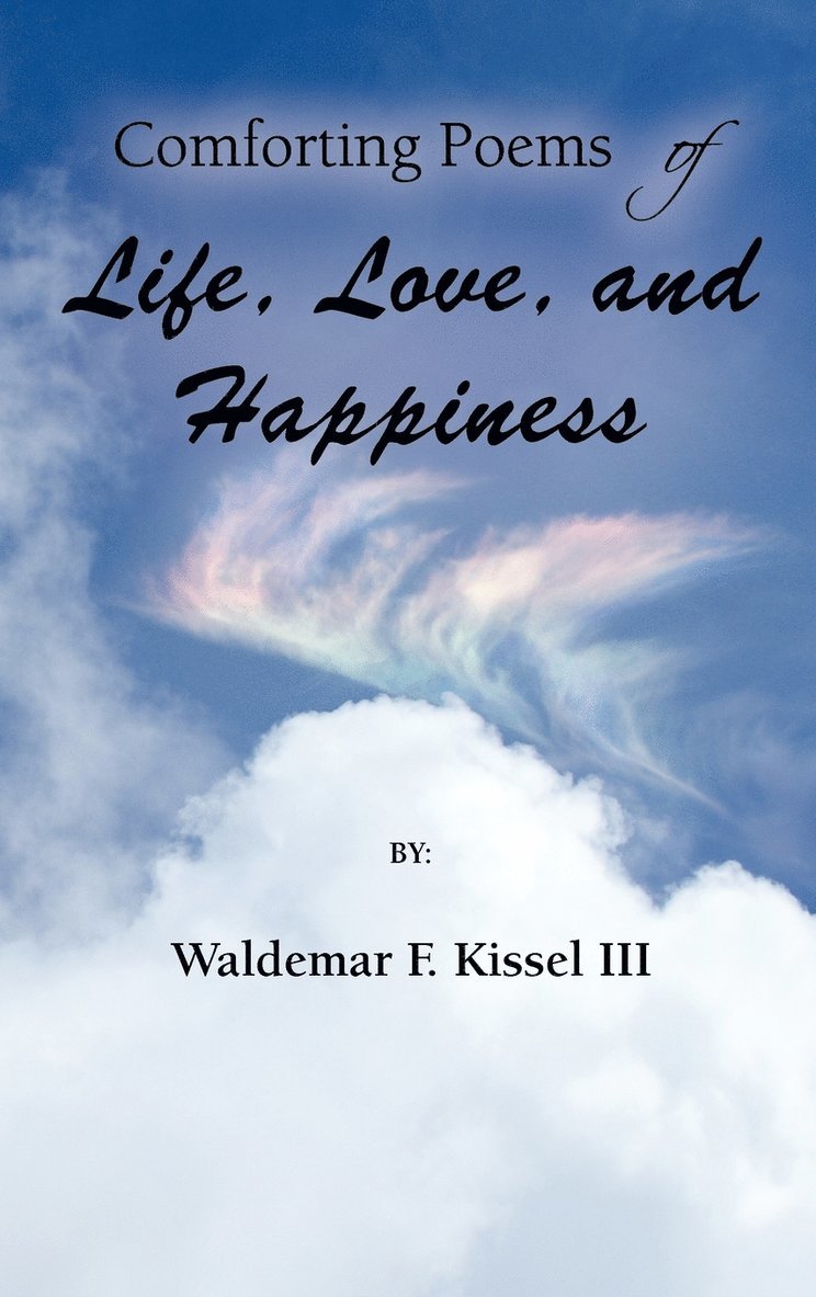 Comforting Poems of Life, Love, and Happiness 1