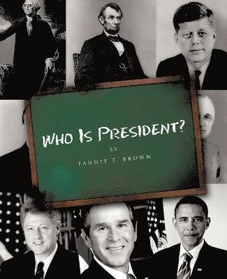 Who Is President? 1