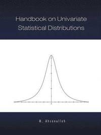 bokomslag Handbook on Univariate Statistical Distributions