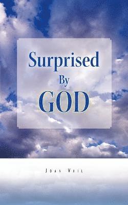 Surprised by God 1