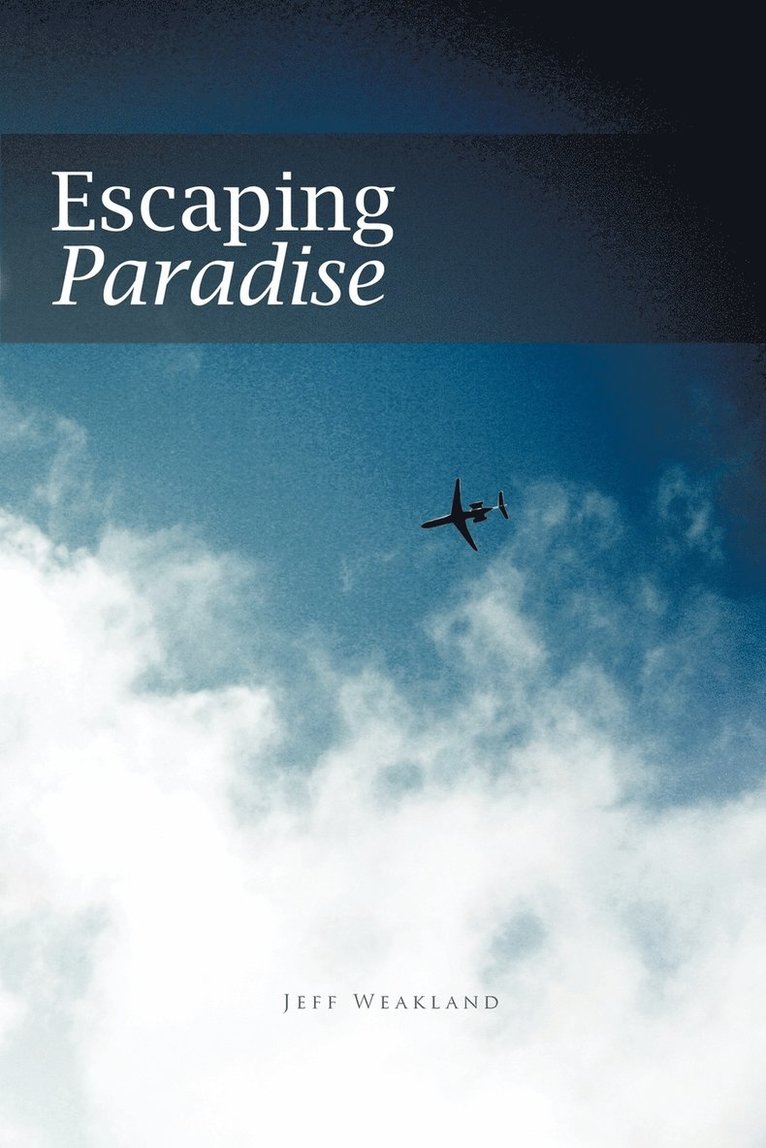 Escaping Paradise 1