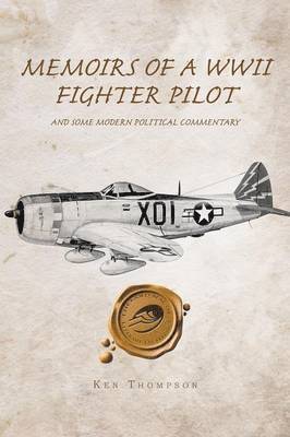 bokomslag Memoirs of a WWII Fighter Pilot and Some Modern Political Commentary