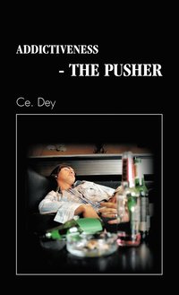 bokomslag Addictiveness - The Pusher
