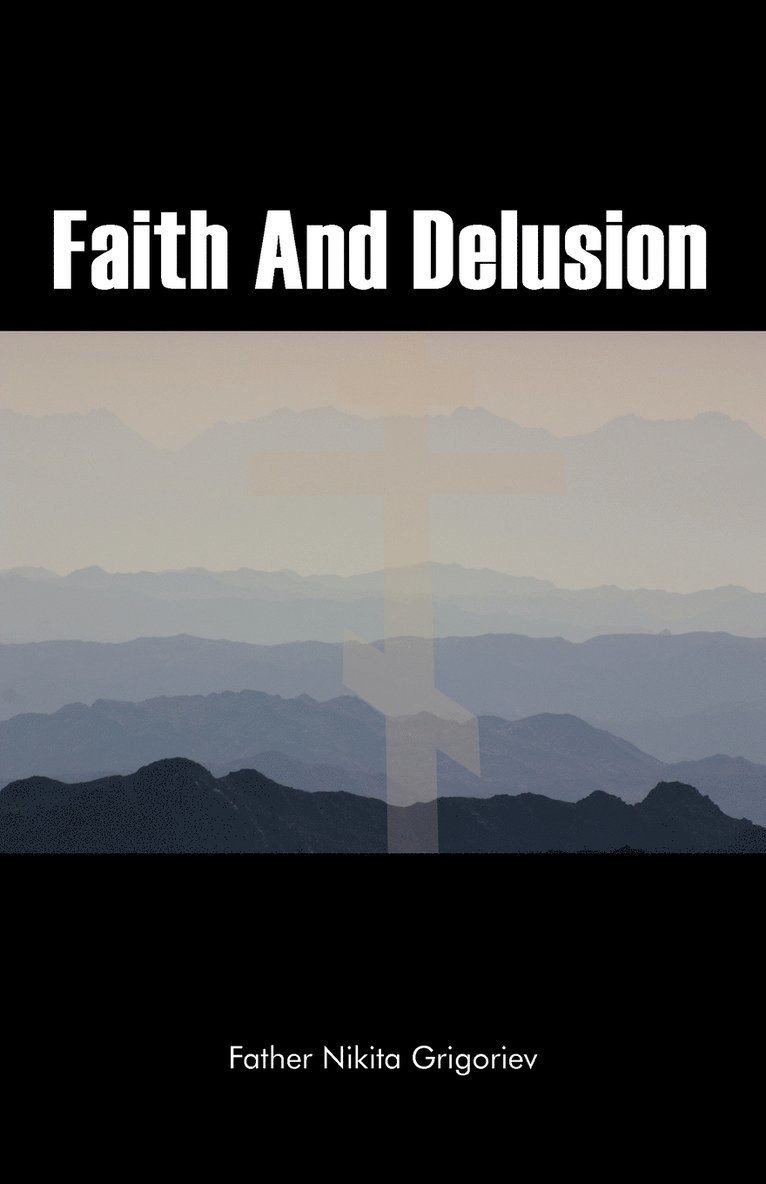 Faith And Delusion 1