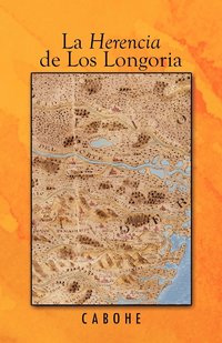 bokomslag La Herencia de Los Longoria