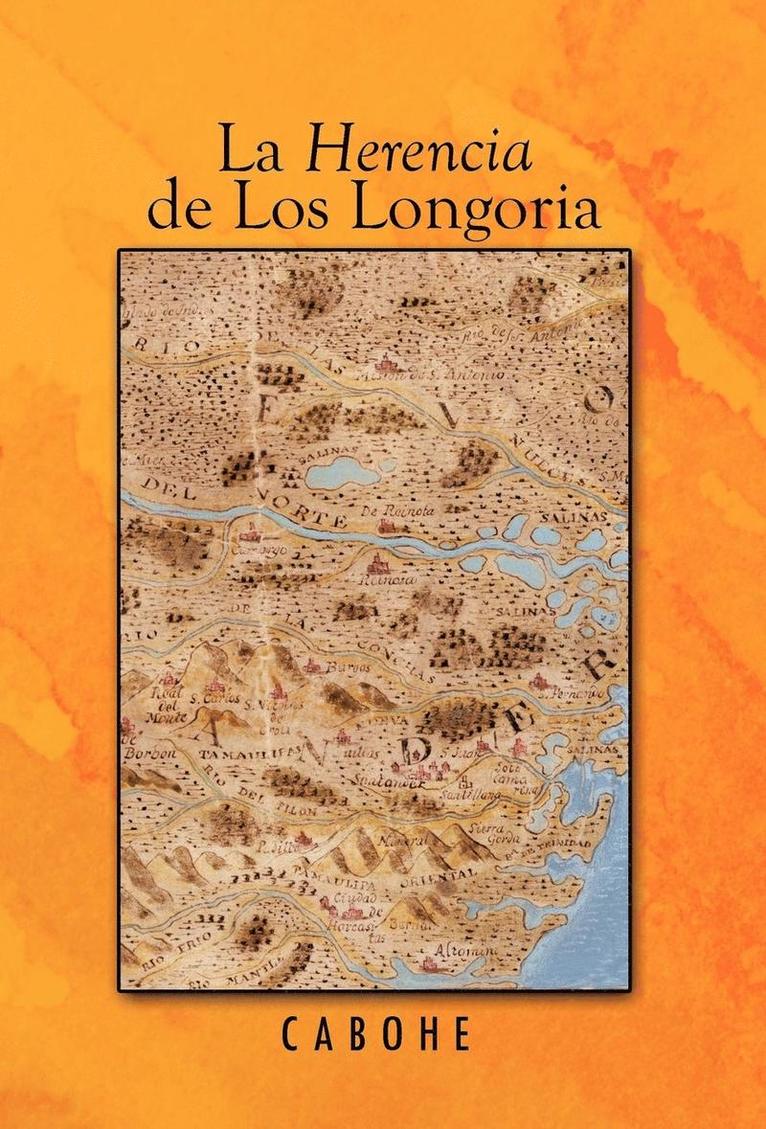 La Herencia de Los Longoria 1