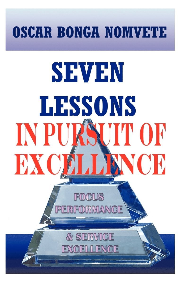 Seven Lessons in Pursuit of Excellence 1