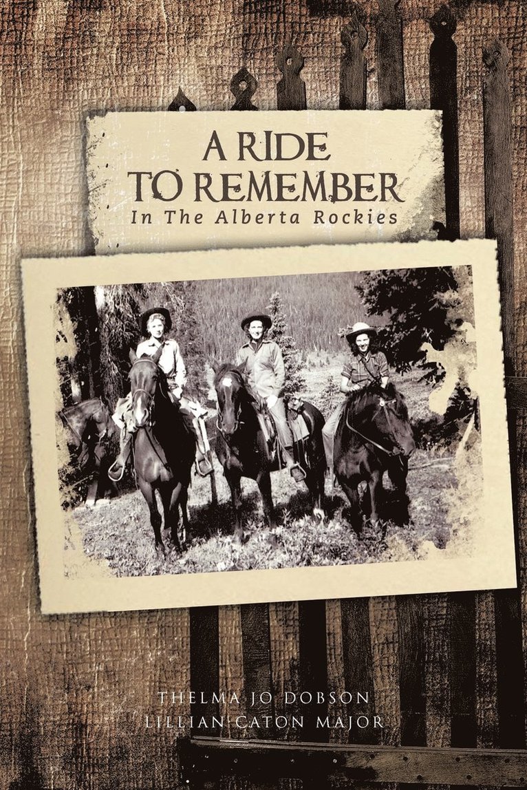 THELMA JO DOBSON, LILLIAN CATON MAJOR, Thelma Jo Dobson, Lillian Caton Major - Ride to Remember, Häftad