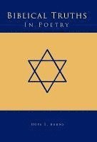 HOPE E. BURNS, Hope E. Burns, Hope E Burns - Biblical Truths in Poetry, Inbunden
