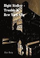 Night Stalker I - Trouble In New York City