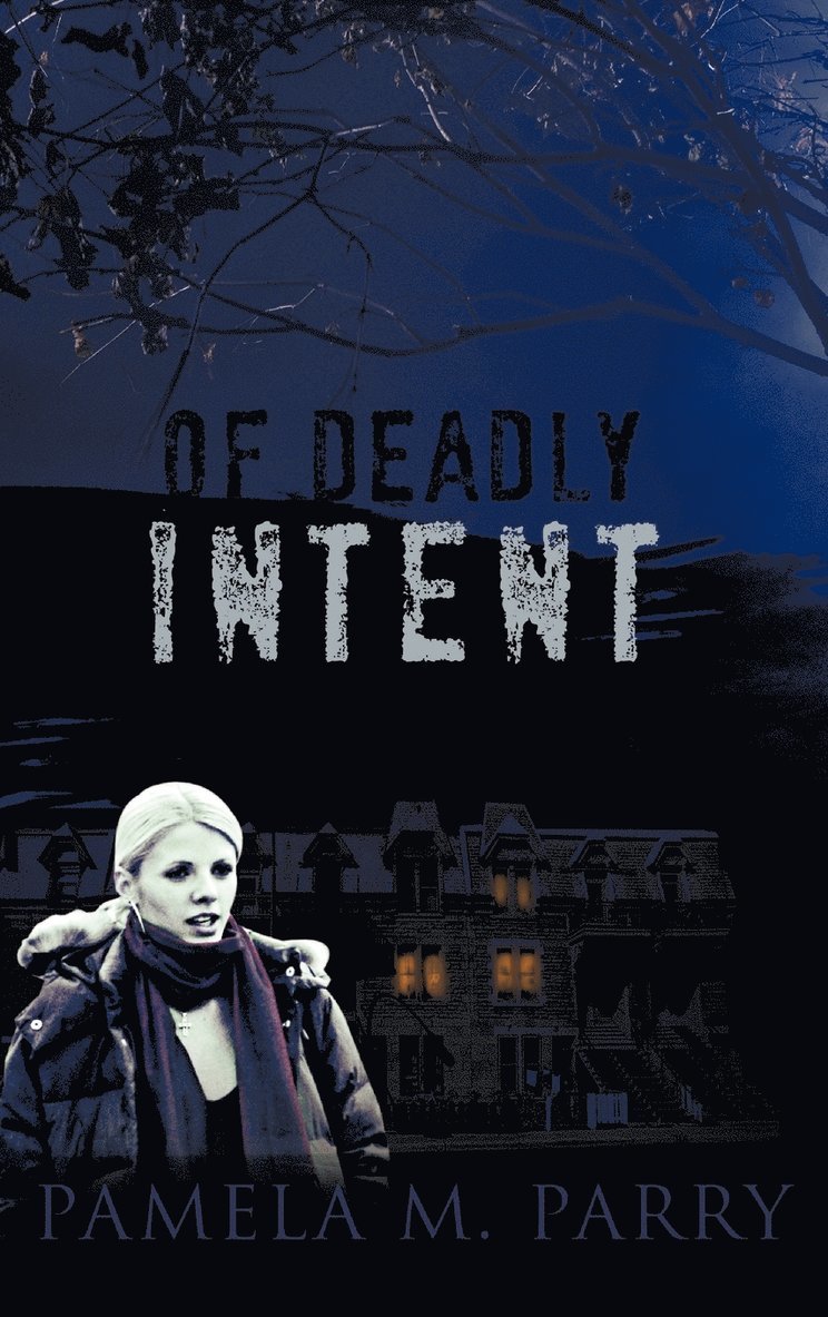 Of Deadly Intent 1