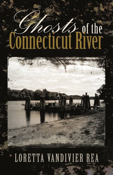 bokomslag Ghosts of the Connecticut River