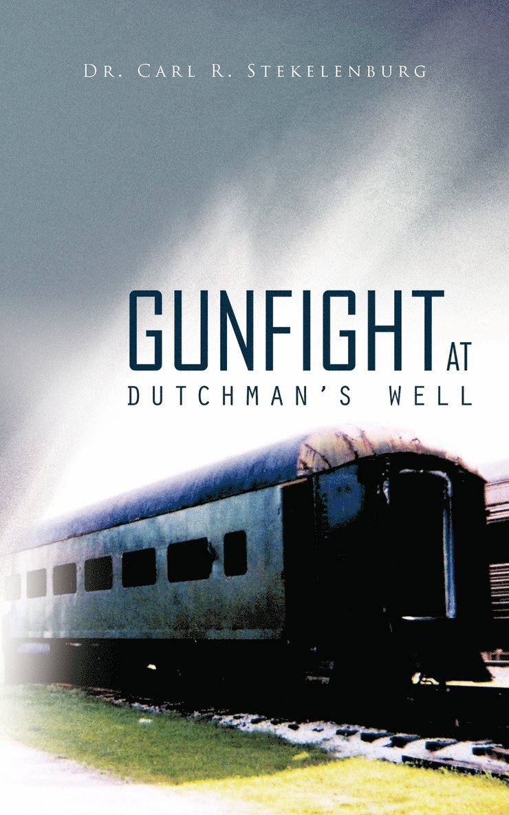 Gunfight at Dutchman's Well 1